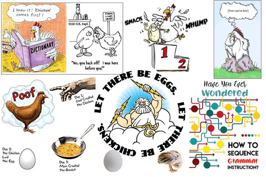 Which Came First—the Chicken or To Cook an Egg?