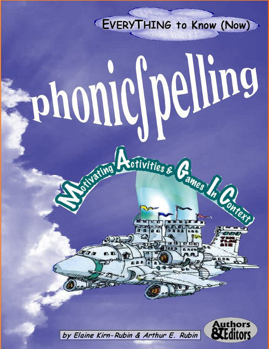 B-01 Phonics & Spelling: 26 Ways to Apply Proven Methodologies to Language Improvement, 235 Pages (Digital Version)