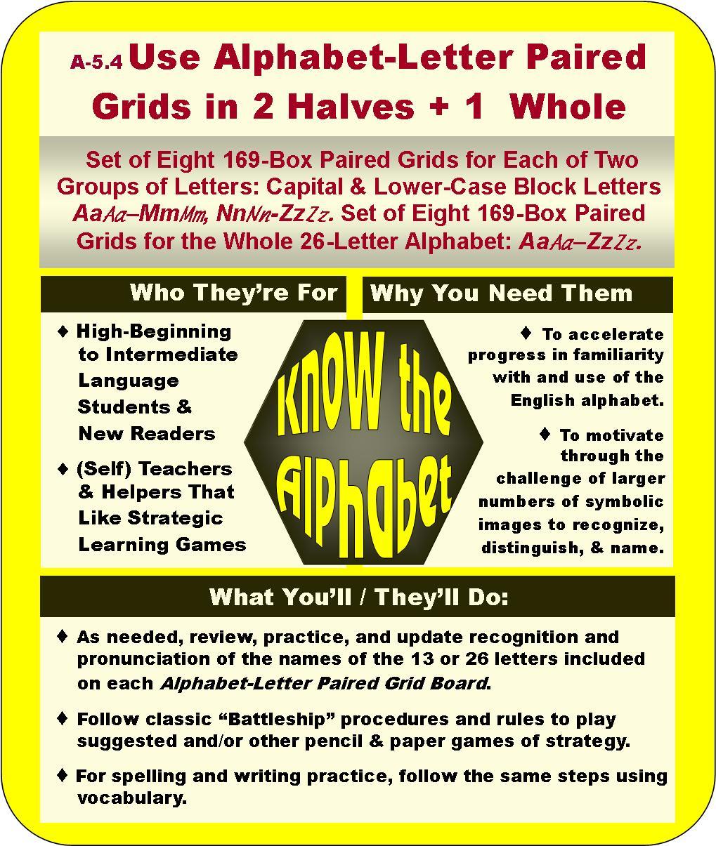 A-05.04: Use Alphabet-Letter Paired Grids in Two Halves + One Whole