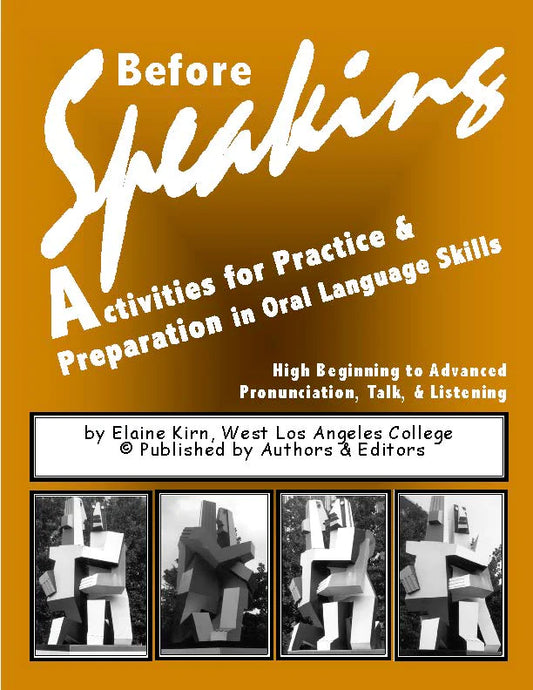 E-08a Before Speaking: Activities and Practice for Preparation in Oral Language Skills (Print Version + Shipping)