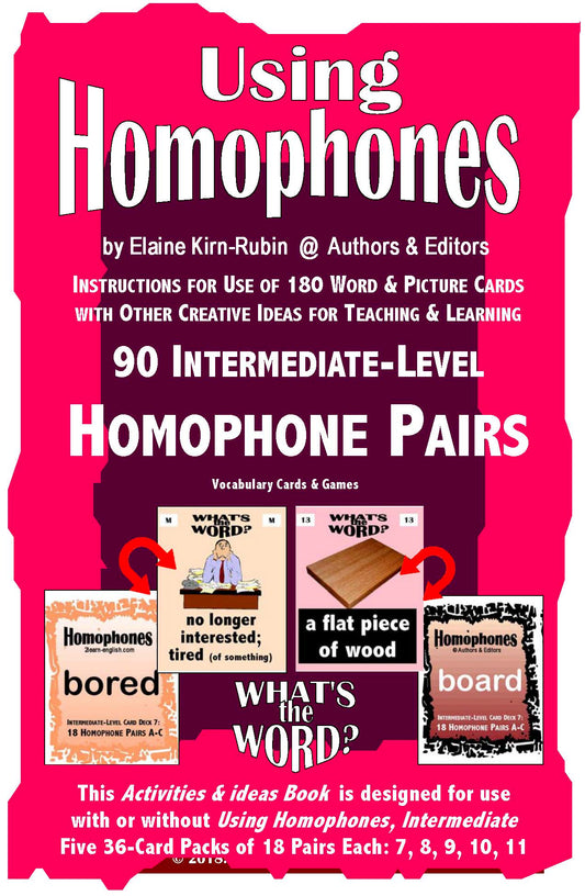 C-05.05 Get Reasons & Instructions for Using Homophones: Intermediate Card Decks 7-11