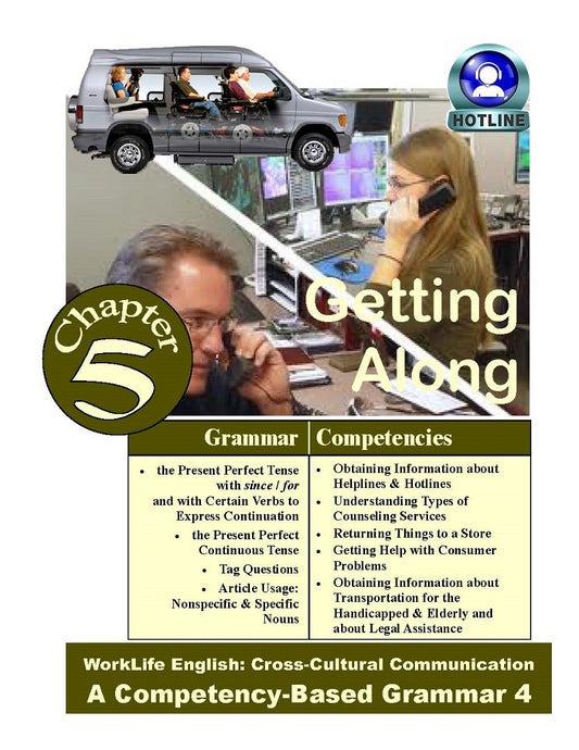 D-13.03 Use Present Perfect (Continuous) Verb Phrasing (with Since, For) to Express Continuation