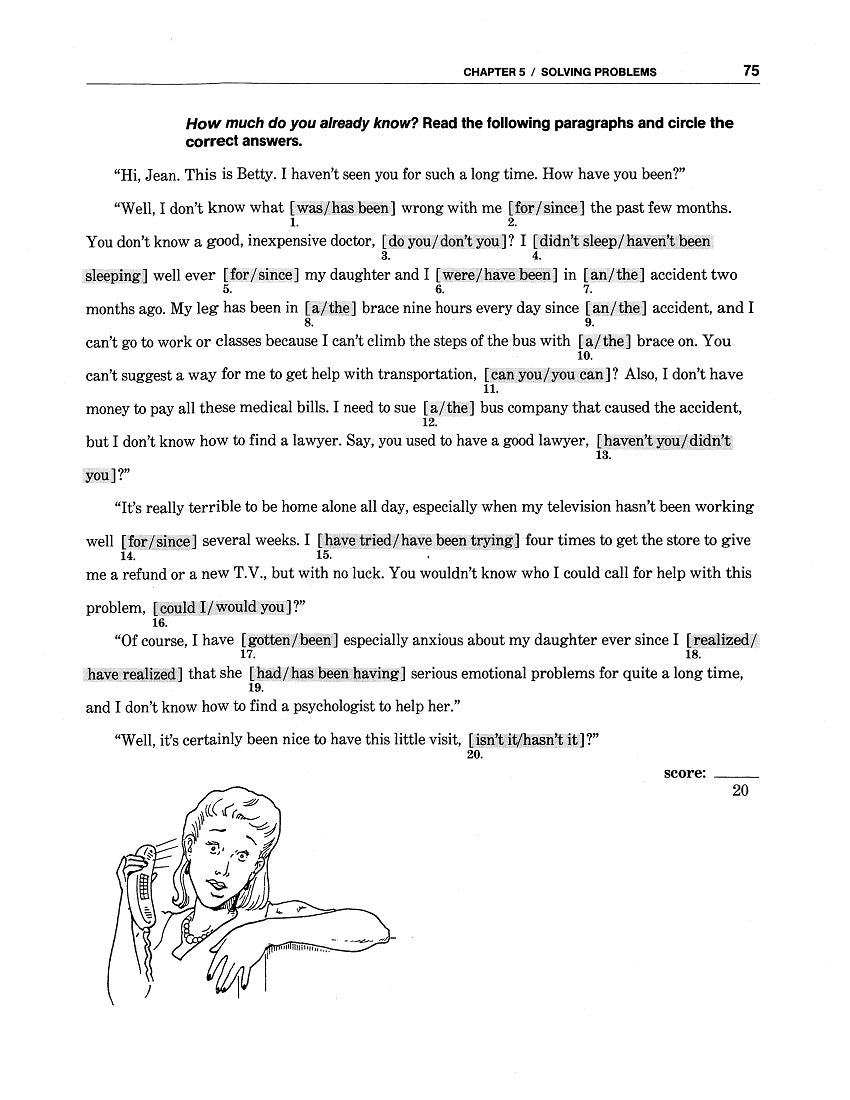 D-13.03 Use Present Perfect (Continuous) Verb Phrasing (with Since, For) to Express Continuation