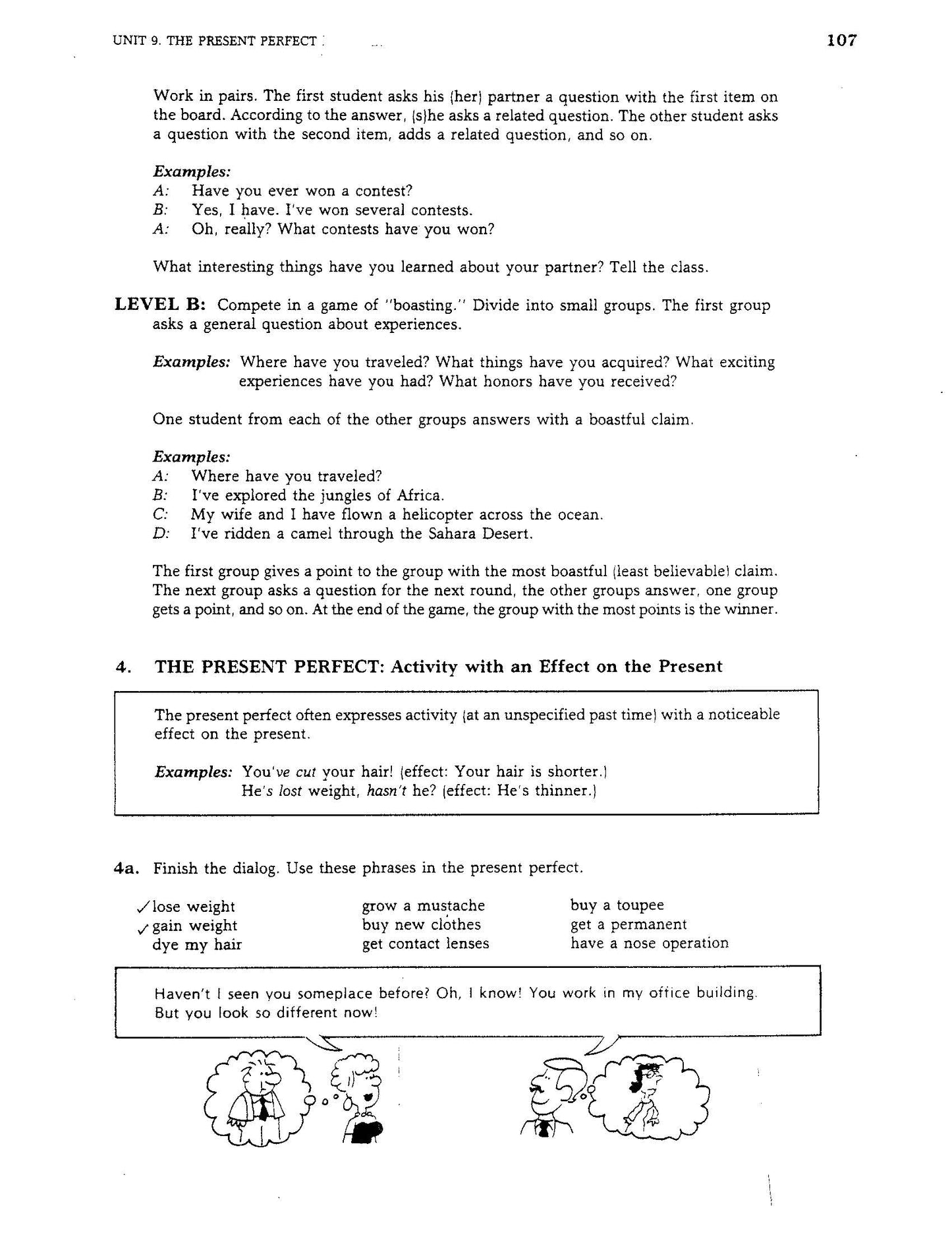 D-13.07 Use the Present Perfect with Adverbs in Various Meanings