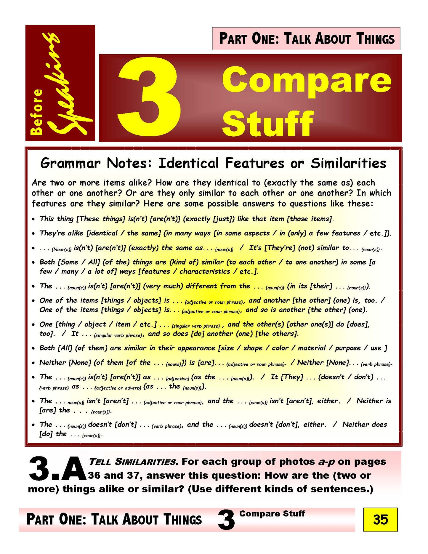 E-01.09 Use (Positive, Comparative, Superlative) Adjectives & Adverbs (to Tell Similarities & Differences)