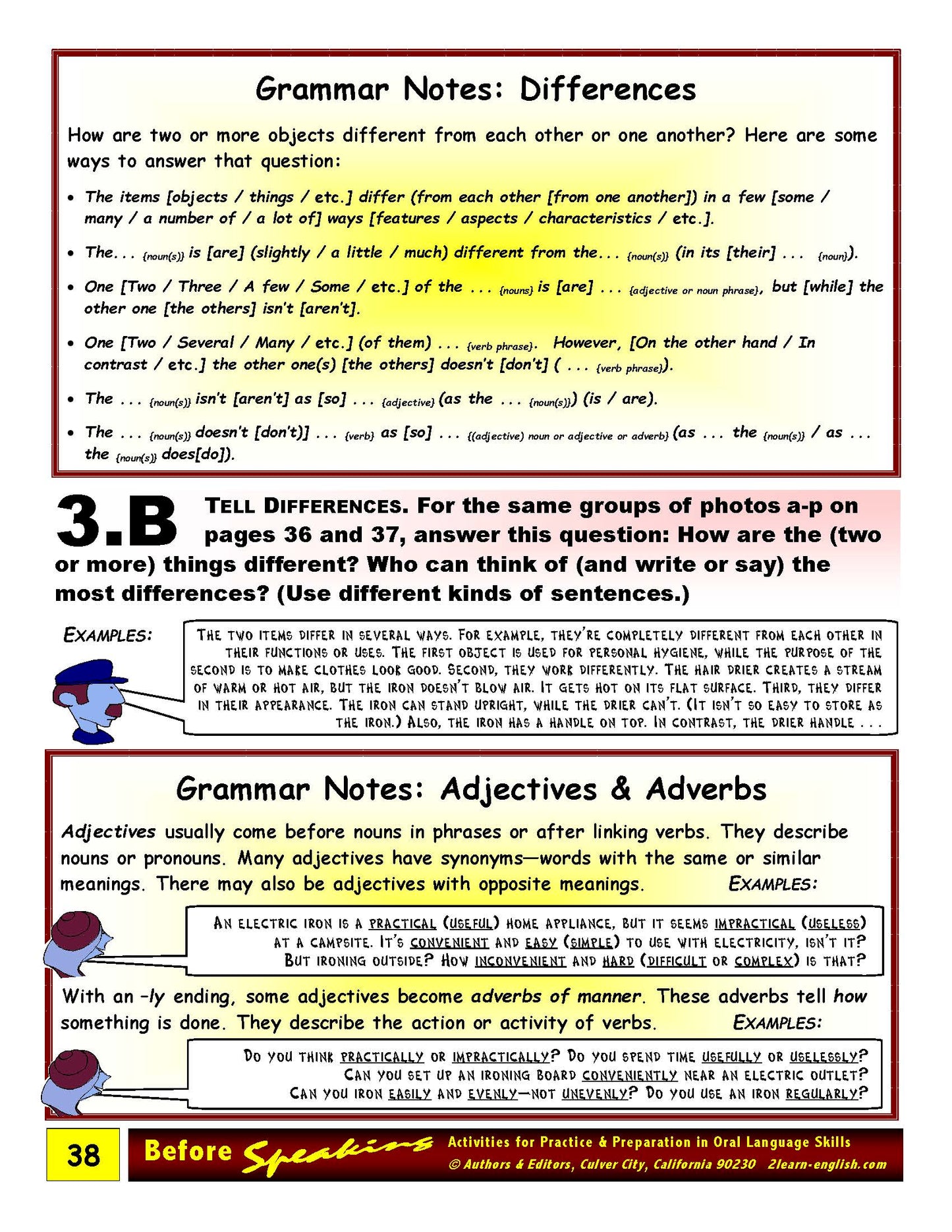 E-01.09 Use (Positive, Comparative, Superlative) Adjectives & Adverbs (to Tell Similarities & Differences)