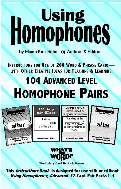 C-05.07 Homophones, Using Level 4 = Advanced 4 Packs of 27 Vocabulary Pairs each + 44-Page Book (Print Version + Shipping)