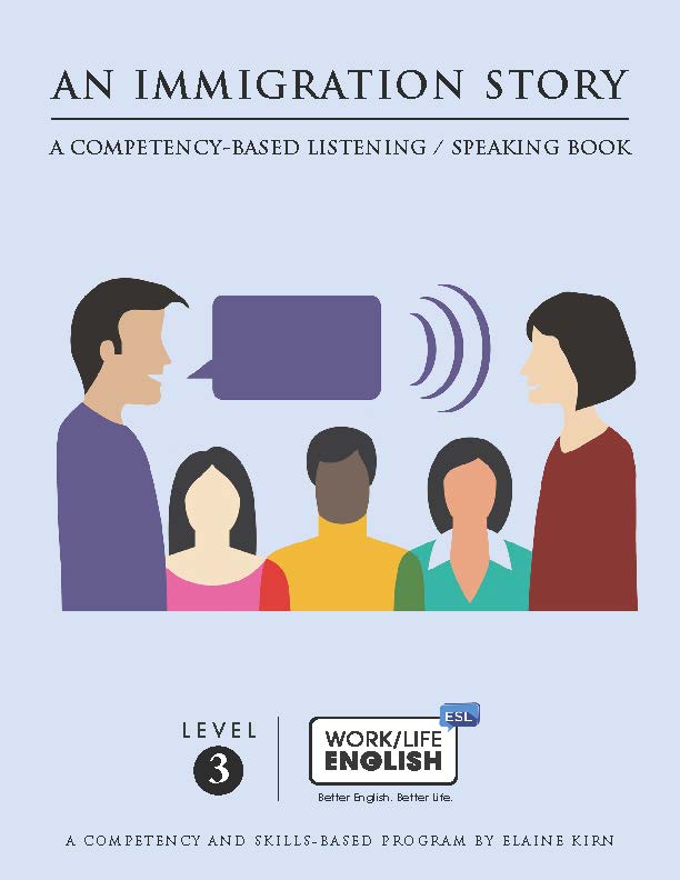 E-03a Work/Life English Level 3 Listening/Speaking - An Immigration Story