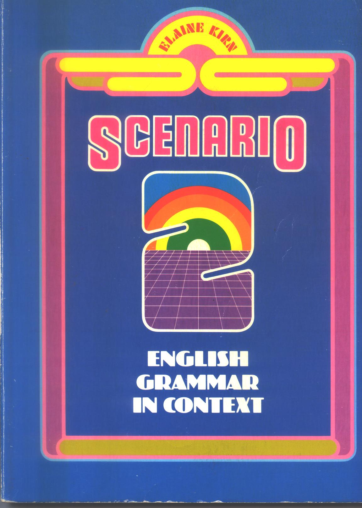 D-00.002 Scenario Book TWO: English Grammar in Context (Original Version)