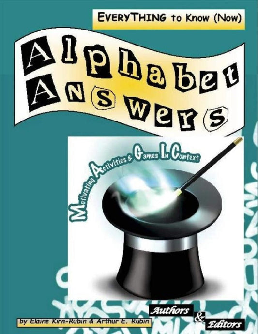 A-001: ALPHABET ANSWERS: 26 Ways to Do What Works First in Learning Language (Print Version + Shipping)