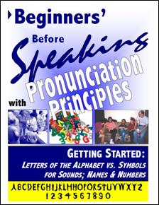 E-00.02 Listen & Speak: Pronunciation Principles for Alphabet Letters, Sound-Symbols, Names, & Numbers