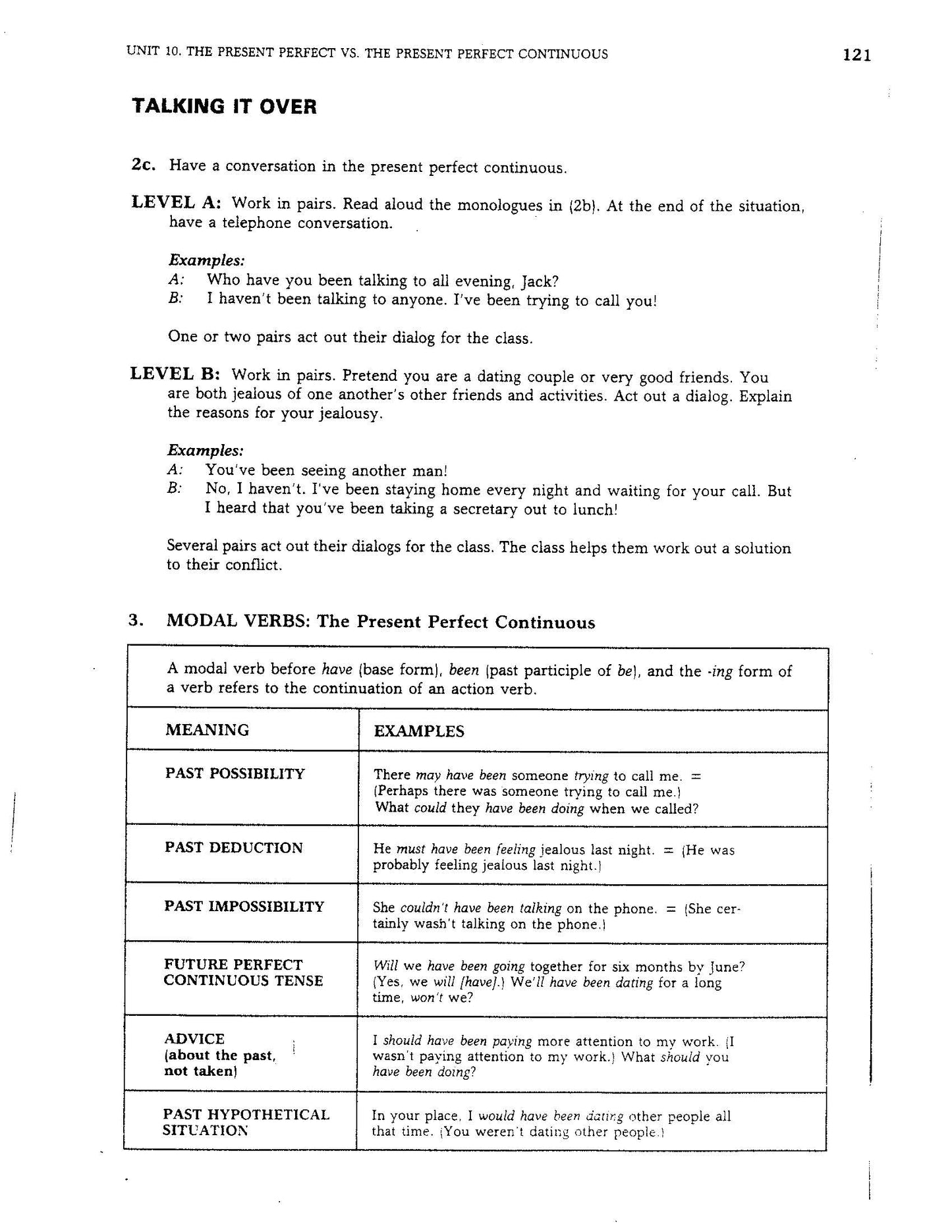 D-13.08 Master the Present Perfect (Continuous) for Activity in Past Time Up to the Present; Understand & Use Perfect, Continuous Modals