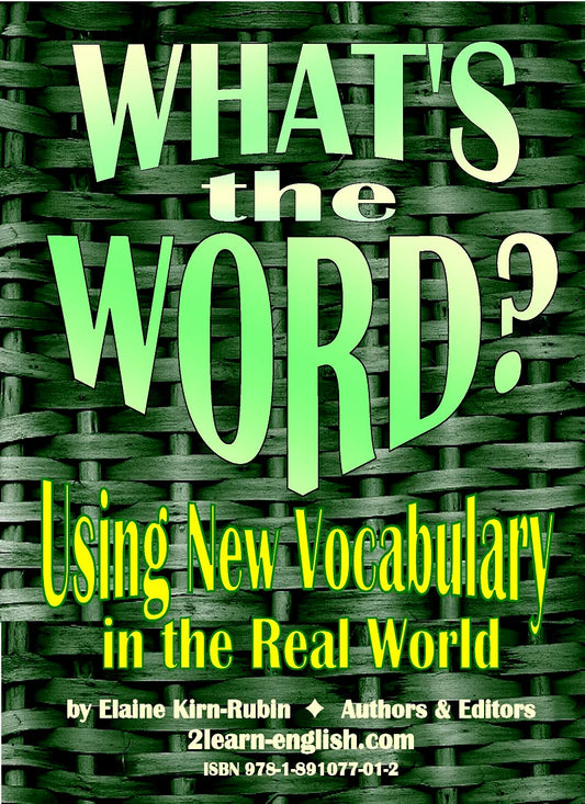 C.13. WHAT'S THE WORD? Vocabulary in the Real World (Print Version + Shipping)