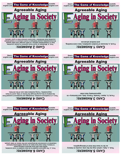 J-01.02 e & f. Get 3 Versions (T/F, Multiple Choice, Short-Answer) of Questions & Answers About E. Aging in Society / F. Success in Aging With the Subject Matter of The Game of Knowledge: Agreeable Aging on 108 Two-Sided Cards